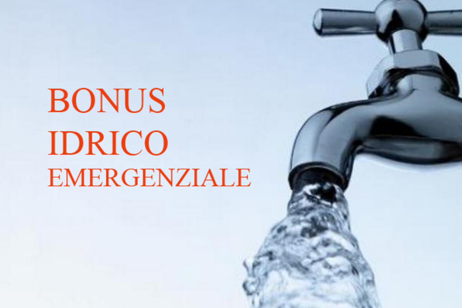 Bonus Idrico Emergenziale-  Agevolazioni Tariffarie per utenze domestiche